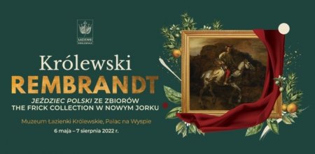 „Jedziec polski” Rembrandta w azienkach Krlewskich