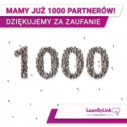 1000 aktywnych partnerw LoanByLink - Proste Raty