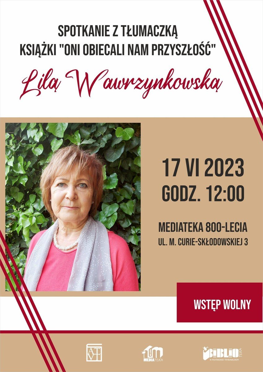 Oni obiecali nam przyszo - powie w przekadzie piotrkowianki Lili Wawrzynkowskiej