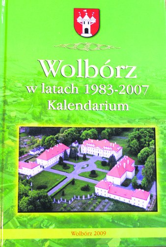 Poczytaj o dziejach Wolborza w “Kalendarium”