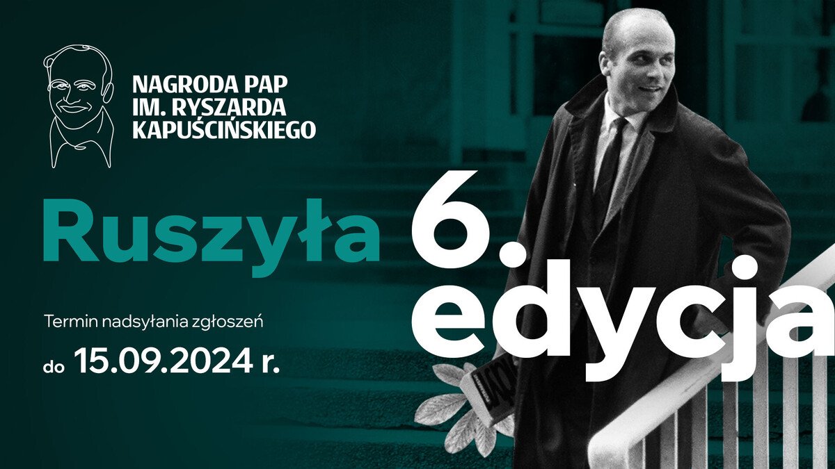 Ruszyo przyjmowanie zgosze do 6. edycji Nagrody PAP im. Ryszarda Kapuciskiego