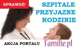 Coraz wicej szpitali przyjaznych rodzinie 