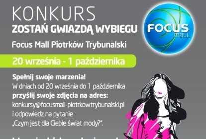 Zosta gwiazd wybiegu w Focus Mall