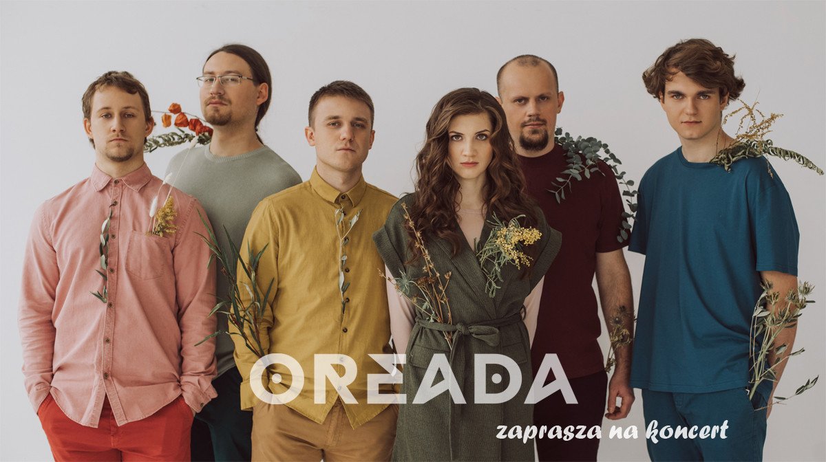 OREADA zaprasza na koncert urodzinowy!