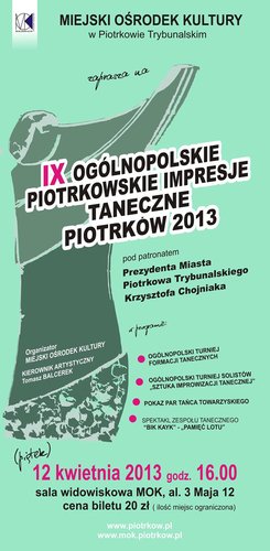 IX Oglnopolskie Impresje Taneczne Piotrkw 2013 ju w pitek