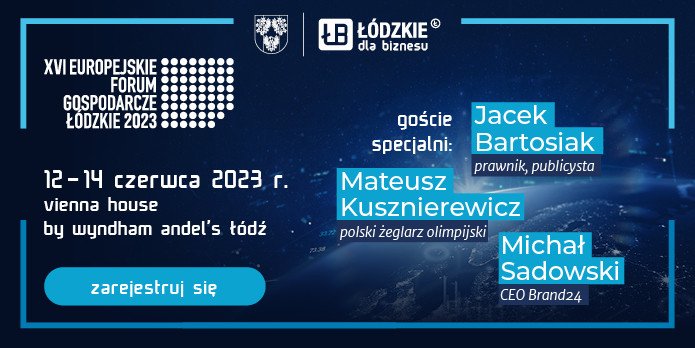 Europejskie Forum Gospodarcze – dzkie 2023. Czego moemy si spodziewa?