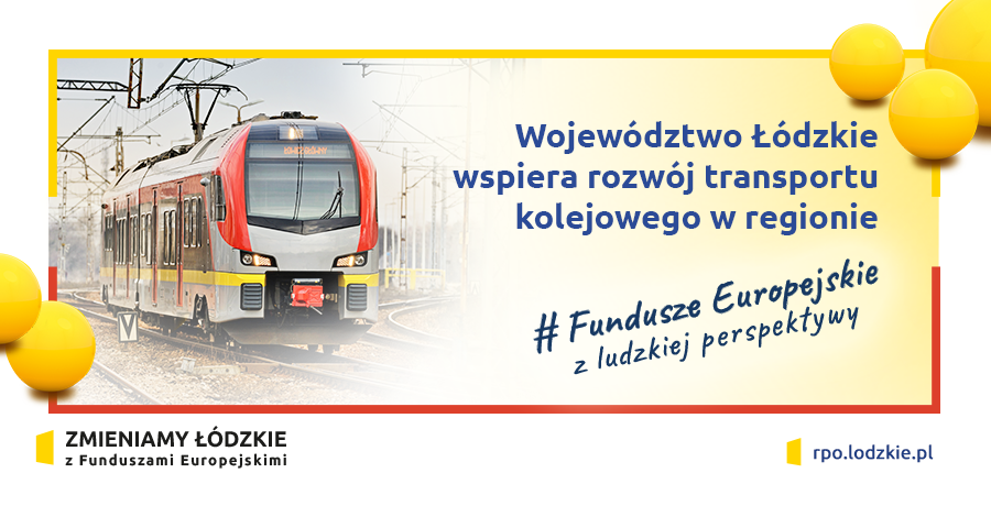 Wojewdztwo dzkie wspiera rozwj transportu kolejowego w regionie