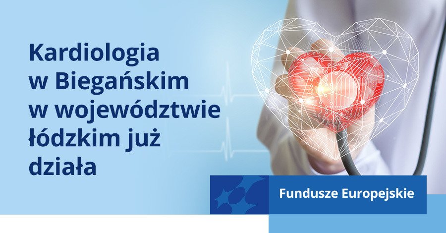 Kardiologia w Biegaskim w wojewdztwie dzkim ju dziaa