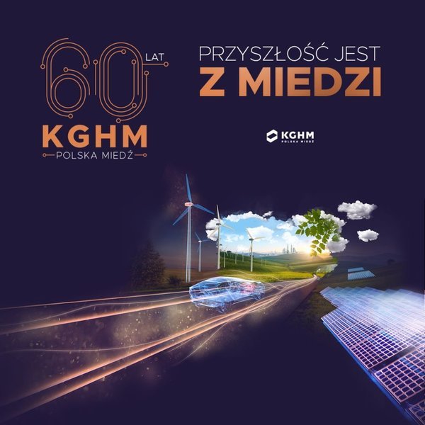 Odkrywca, Gigant, Wizjoner – KGHM obchodzi jubileusz 60-lecia powstania firmy