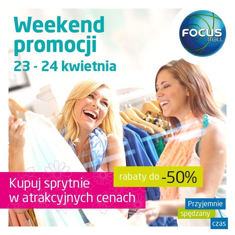 Weekend promocji w Focus Mall