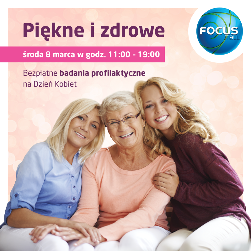 „Pikni i zdrowi” - Dzie Kobiet w Focus Mall 