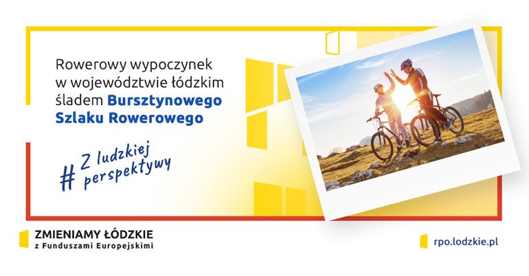 Rowerowy wypoczynek w powiecie piotrkowskim ladem Bursztynowego Szlaku Rowerowego