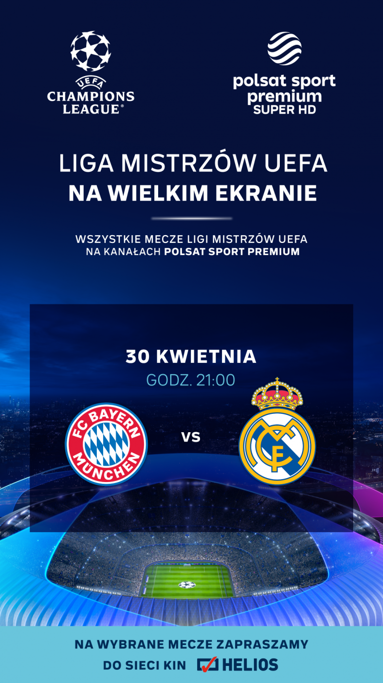 Helios Sport Liga Mistrzw UEFA: Bayern Monachium - Real Madryt