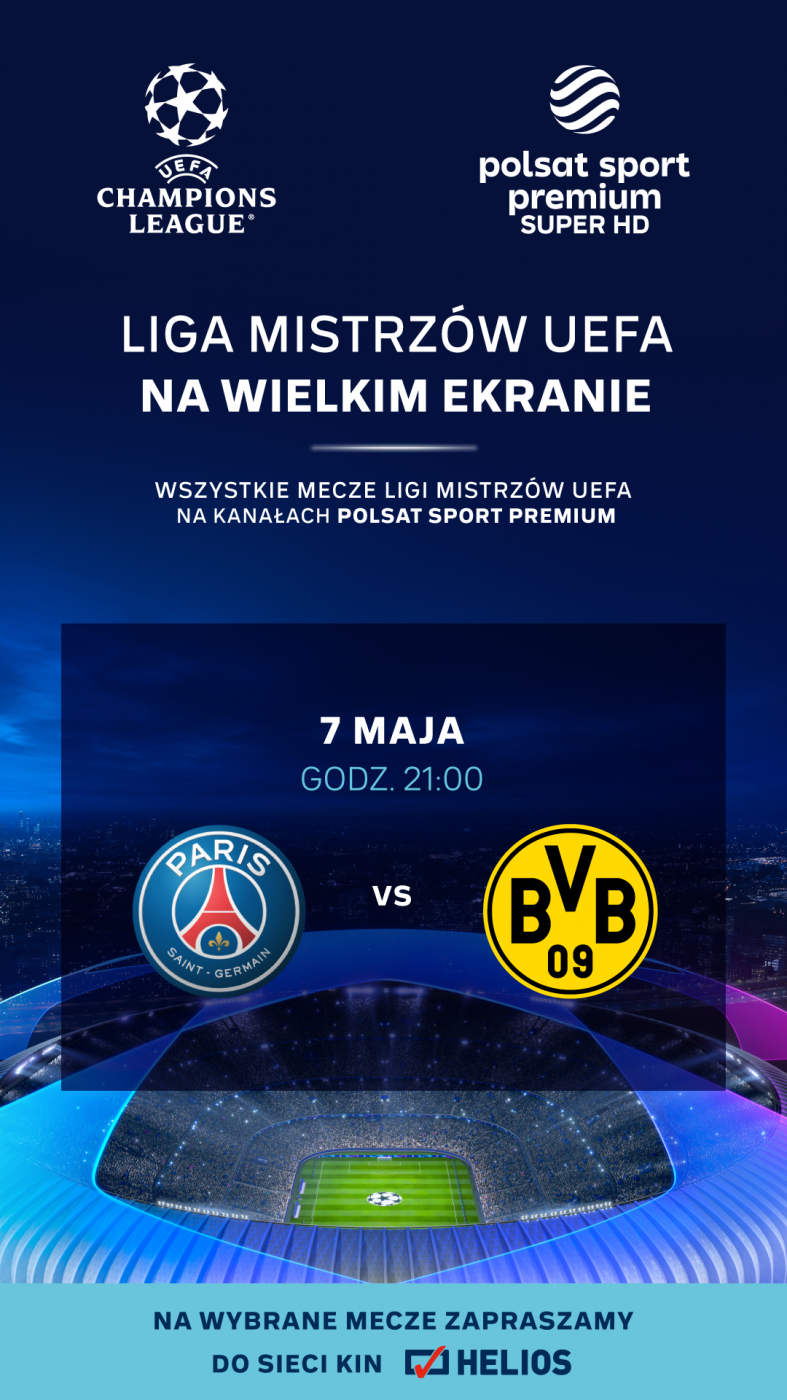 Helios Sport Liga Mistrzw UEFA: PSG - Borussia Dortmund