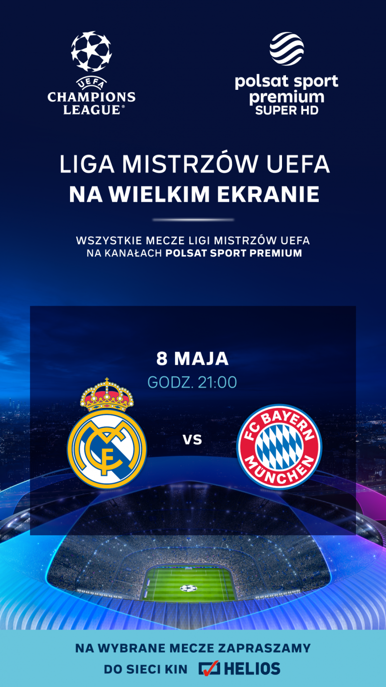 Helios Sport Liga Mistrzw UEFA: Real Madryt - Bayern Monachium