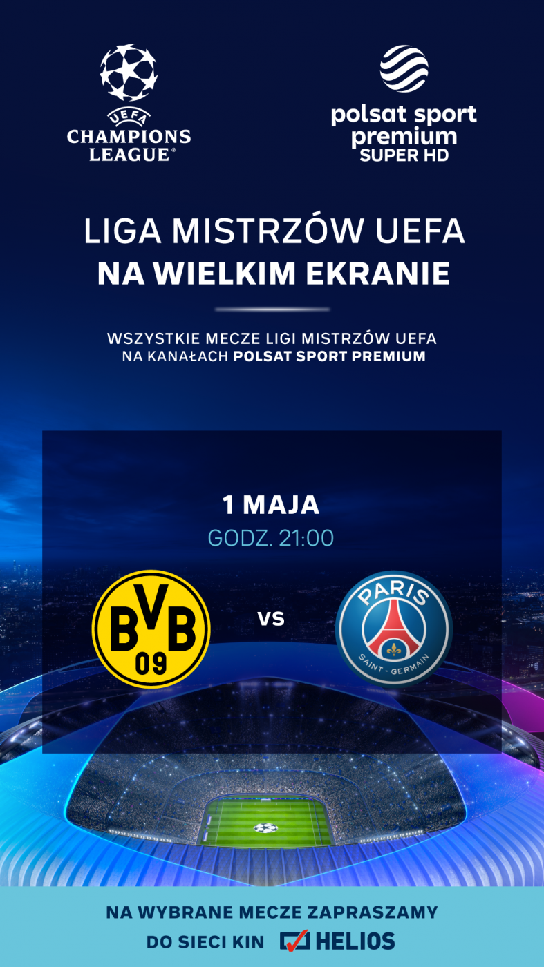 Helios Sport Liga Mistrzw UEFA: Borussia Dortmund - PSG