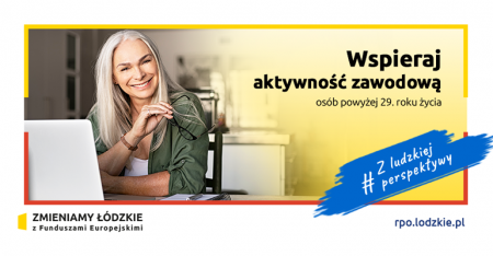 Powiat piotrkowski wspiera aktywność zawodową osób powyżej 29. Roku życia