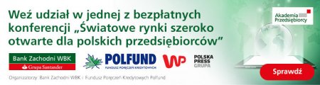 wiatowe rynki szeroko otwarte dla polskich przedsibiorcw
