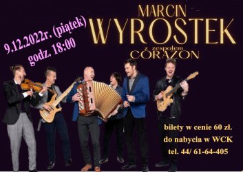 Koncert Marcina Wyrostka wraz z zespołem Corazon