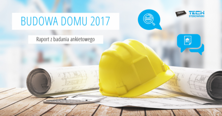 Najnowszy raport na temat budowy domw w Polsce w 2017 roku