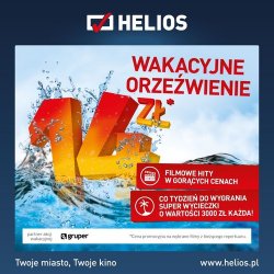 Wakacyjne orzewienie w kinach Helios w caej Polsce