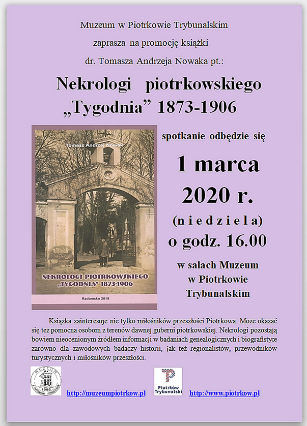 Spotkanie autorskie Promocja ksiki dr. Tomasza Andrzeja Nowaka pt.: Nekrologi piotrkowskiego „Tygodnia” 1873-1906.