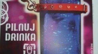 Akcja &#8222;Pilnuj drinka&#8221; 