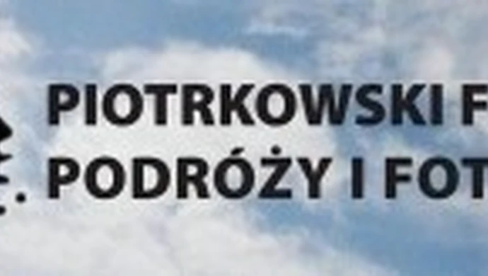 II Piotrkowski Festiwal Podróży i Fotografii