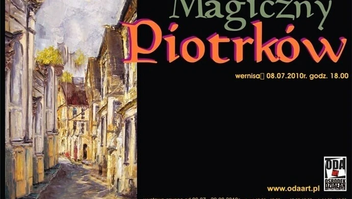 Wystawa &#8222;Magiczny Piotrków&#8221; w Galerii ODA