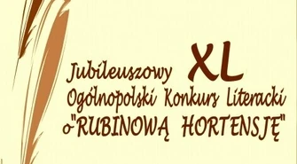 Piórem powalczą o &#8222;Rubinową Hortensję&#8221;