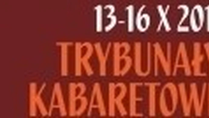 Trybunały Kabaretowe już 13 października