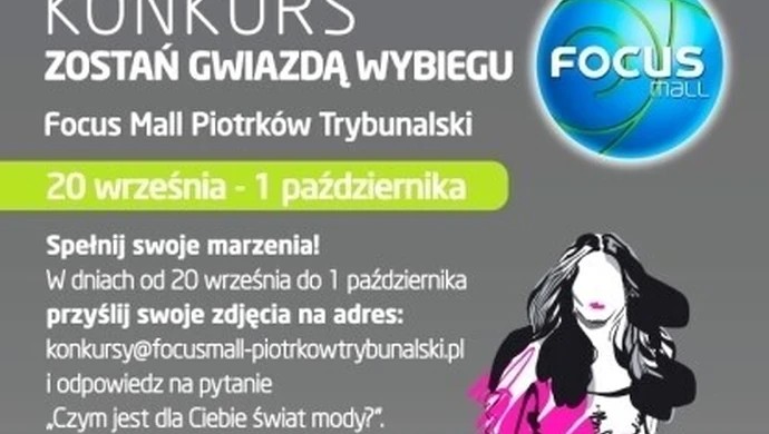 Zostań gwiazdą wybiegu w Focus Mall