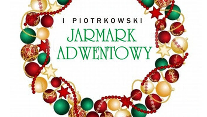 I Piotrkowski Jarmark Adwentowy
