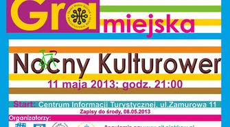 Nocny kulturower - zagraj już w maju
