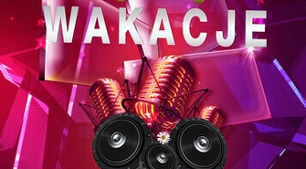 Wakacje czas zacząć