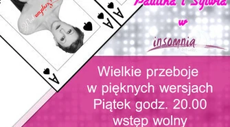 Paulina i Sylwia koncertują w Insomni