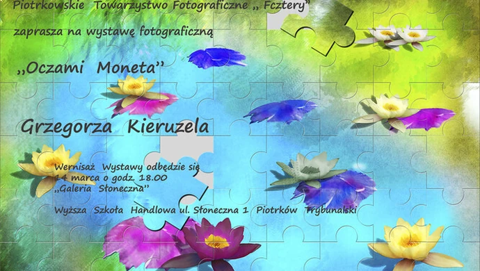"Oczami Moneta" - wystawa fotografii Grzegorza Kieruzela