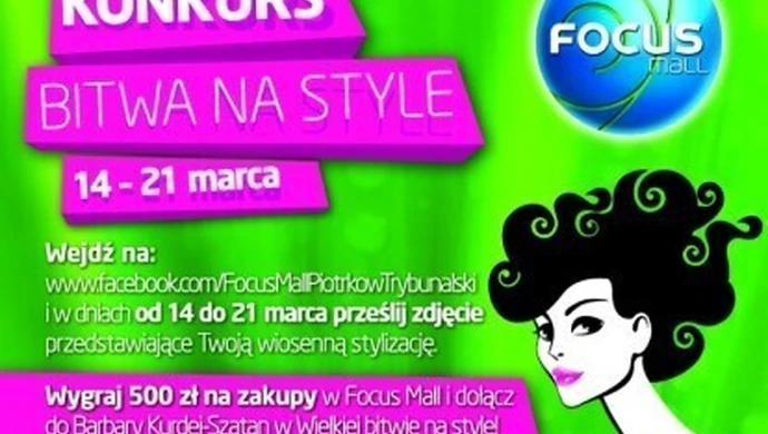 &#8222;Bitwa na style&#8221; &#8211; konkurs modowy Focus Mall