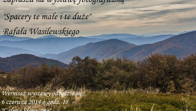 Wstawa fotografii "Spacery te małe i te duże"