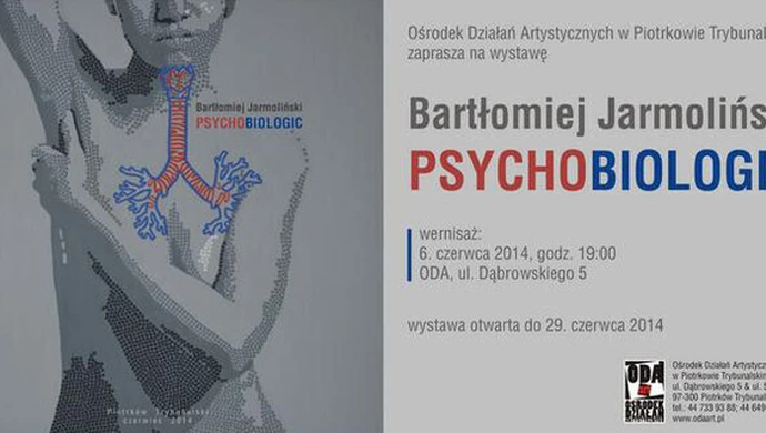 "Psychobiologic" - wystawa w ODA
