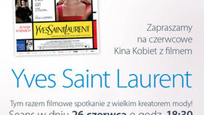 Modne Kino Kobiet z Yves Saint Laurent!