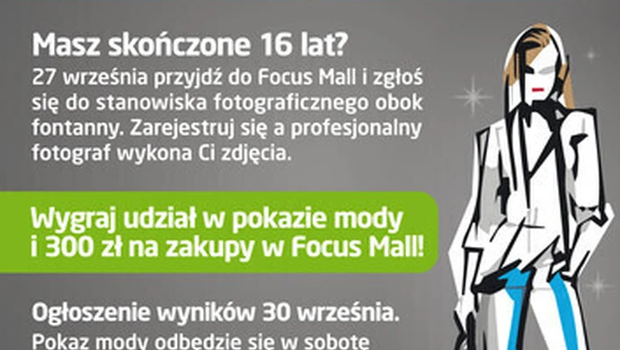 Zostań gwiazdą wybiegów Focus Mall