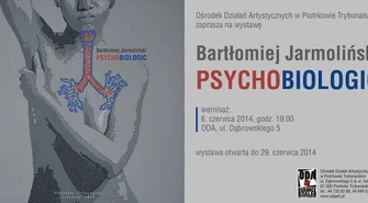 "Psychobiologic" - wystawa w ODA