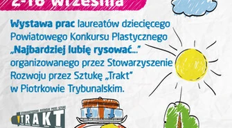 Wystawa prac laureatów konkursu &#8222;Najbardziej lubię rysować&#8221;