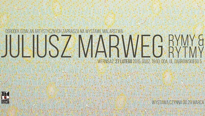 "Rymy i Rytmy" Juliusza Marwega w ODA