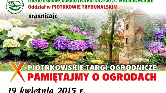 X Piotrkowskie Targi Ogrodnicze "Pamiętajmy o ogrodach"