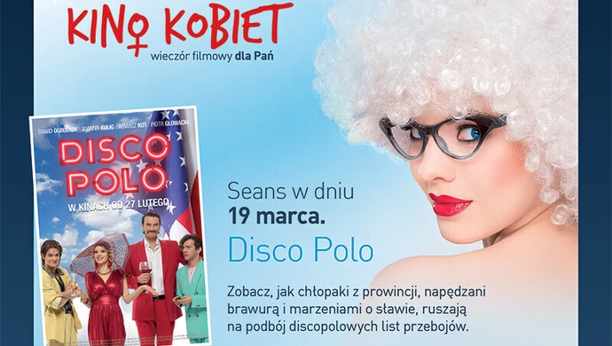 "Disco Polo" w Kinie Kobiet