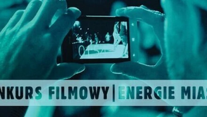 Pokaż energię Piotrkowa Trybunalskiego! Nakręć film i wygraj 500 zł!