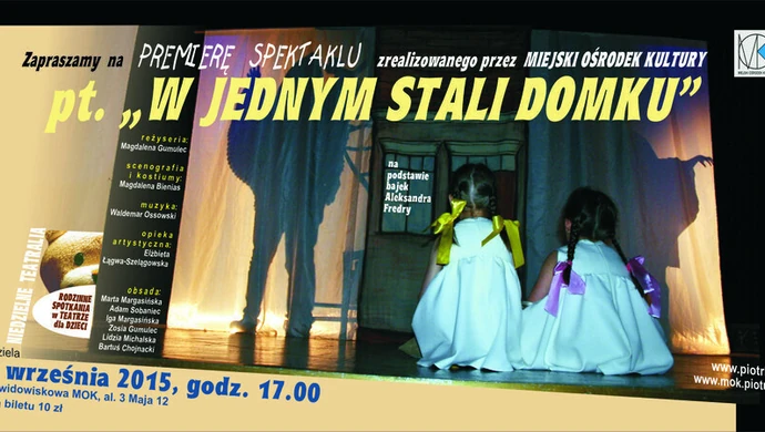 MOK: „W Jednym Stali Domku”