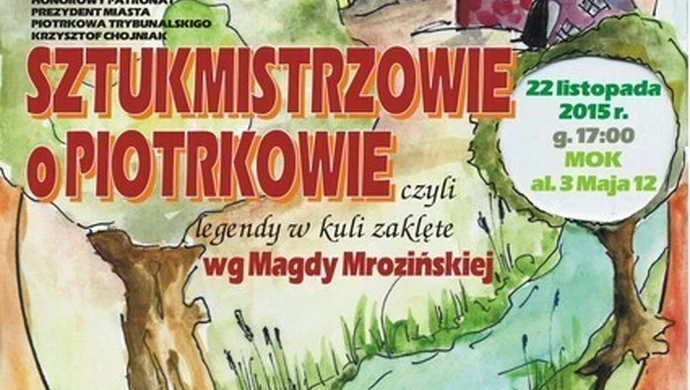 Coś dla dzieci - sztukmistrzowie o Piotrkowie